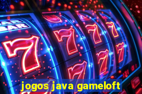 jogos java gameloft